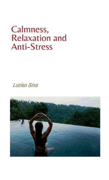 Calmness, Relaxation and Anti-Stress