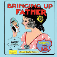 Title: Bringing Up Father, Eighteenth Series: Edition 1930, Restoration 2024, Author: Geo Mac Manus