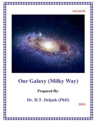 Title: Our Galaxy (Milky Way), Author: Heady Delpak