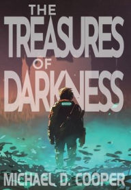 Title: The Treasures of Darkness, Author: Michael D. Cooper