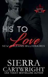 Title: His To Love, Author: Sierra Cartwright