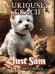 Title: Curiously Gracie: Just Sam, Author: RS Christopher