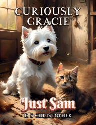 Title: Curiously Gracie: Just Sam, Author: RS Christopher