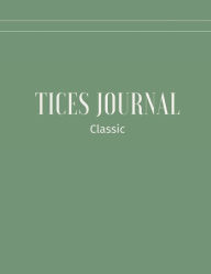 Title: TICES Journal: Classic, Author: Amberly Fix LCSW