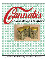 Title: Cannabis CrossWords & More, Author: Gail Marie Beckman