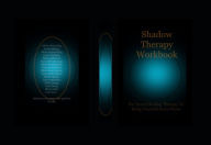 Title: Shadow Therapy Workbook, Author: Triana Seymore