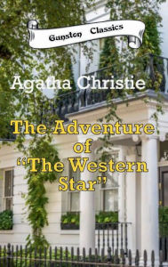 Title: THE ADVENTURE OF THE WESTERN STAR, Author: Agatha Christie