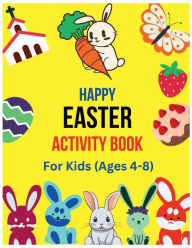 Title: Bunnies Easter Party - Children Activity Book: Celebrate Easter by Coloring Bunnies, Vegetables, Fruits, Treats, Eggs, Church, Cross and Solving the Maze Puzzles, Author: Hallaverse Llc