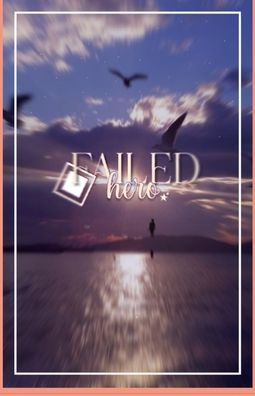 Failed Hero: A Suspenseful, Mysterious Psychological Thriller