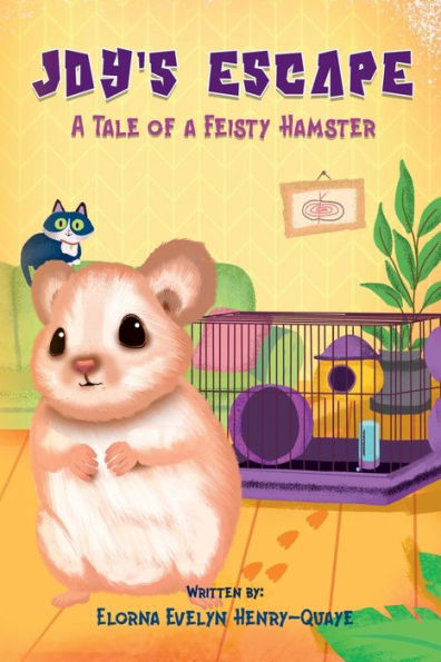 Joy's Escape A Tale Of A Feisty Hamster