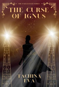 Title: The Curse of Ignus, Author: Tachina Eva