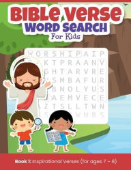 Title: Bible Verse Word Search For Kids 1: Book 1: Inspirational Verses (for ages 7 - 8), Author: Grace Hartford