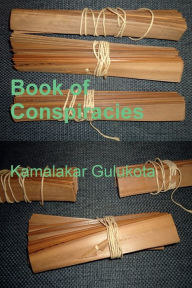 Title: Book of Conspiracies, Author: Kamalakar Gulukota