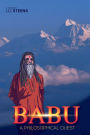 Babu: A Philosophical Quest