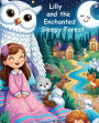 Lily And The Enchanted Forest - A Short Bedtime Story for Children