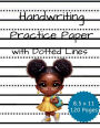 Handwriting Practice Paper Dotted Lines Notebook 120 Pages 8.5x11