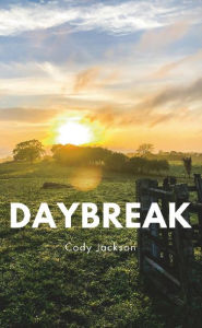 Title: Daybreak, Author: Cody Jackson