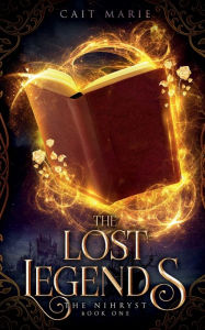 Title: The Lost Legends, Author: Cait Marie