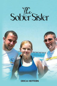 Title: The Sober Sister, Author: Erica Heffern
