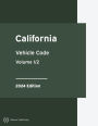 California Vehicle Code 2024 Edition Volume 1/2: California Statutes