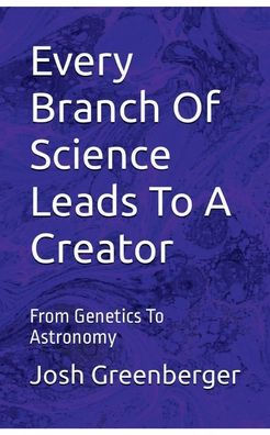 Every Branch Of Science Leads To A Creator