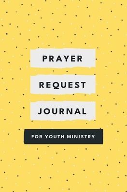 Prayer Request Journal for Youth Ministry