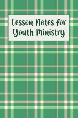 Lesson Notes for Youth Ministry