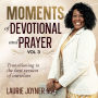 Moments of Devotional and Prayer Vol. 3: Transitioning to the best version of ourselves