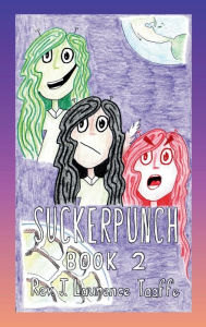 Title: Suckerpunch Book 2, Author: Rev. J. Laurence Taaffe