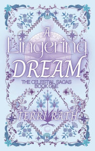 Title: A Lingering Dream, Author: Terri Rath