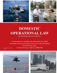 Title: Domestic Operational Law Handbook 2024, Author: United States Government Us Army