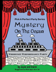 Title: Mystery On The Ocean: Pick A Perfect Party Series, Author: Elaine Davida Sklar