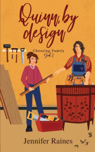 Title: Quinn, by design, Author: Jennifer Raines