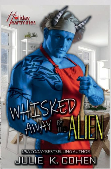 Whisked Away By The Alien: A Curvy Girl Hannukah Sci Fi Alien Romance