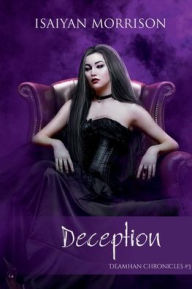 Title: Deception (Deamhan Chronicles #3), Author: Isaiyan Morrison