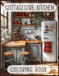 Title: Cottagecore Kitchen Coloring Book, Author: Shatto Blue Studio Ltd