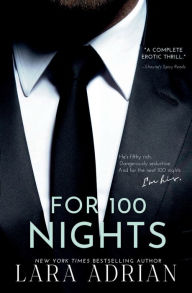 Download ebook from google book as pdf For 100 Nights: A Steamy Billionaire Romance Novel: by Lara Adrian English version