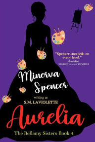 Title: Aurelia, Author: Minerva Spencer