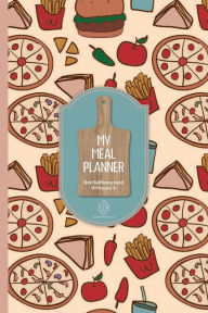 Title: My Meal Planner Notebook With Grocery List: Blank Meal Prep Menu Planning Organizer - 6 x 9 Paperback 104 Pages Best For Meal Prep And Diet Plans, Author: Pleasant Impressions Prints