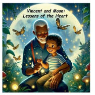 Title: Vincent and Moon: Lessons of the Heart:, Author: Lanni Barrett