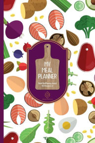Title: My Meal Planner Log Book With Shopping List: Family Meal Prep For Diet And Wellness - 6 x 9 104 Page Paperback Notebook For Meal Management Scheduling, Author: Pleasant Impressions Prints