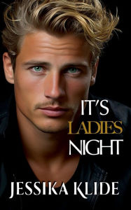 Title: It's Ladies' Night, Author: Jessika Klide