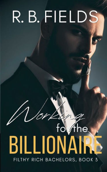 Working for the Billionaire: A Steamy Mistaken Identity Workplace Romance