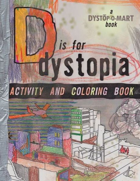 D is for Dystopia: Activity and Coloring Book