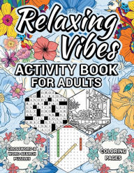 Title: Relaxing Vibes Activity Book for Adults, Author: Brianna Sledge