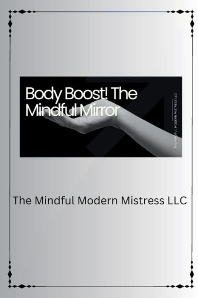 Body Boost! The Mindful Mirror