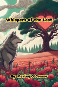 Title: Whispers of the Lost, Author: Marley O'connor