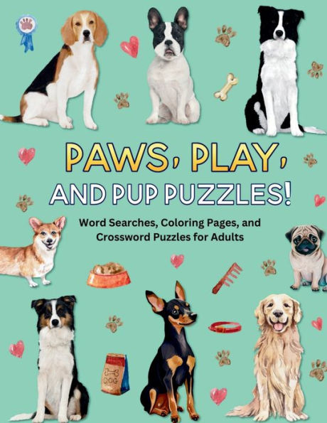 Paws, Play and Pup Puzzles: Dog Activity Book for Adults