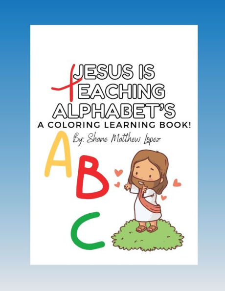 Jesus is Teaching Alphabet's: CHILDREN EDUCATION