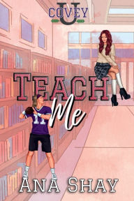 Title: Teach Me, Author: Ana Shay